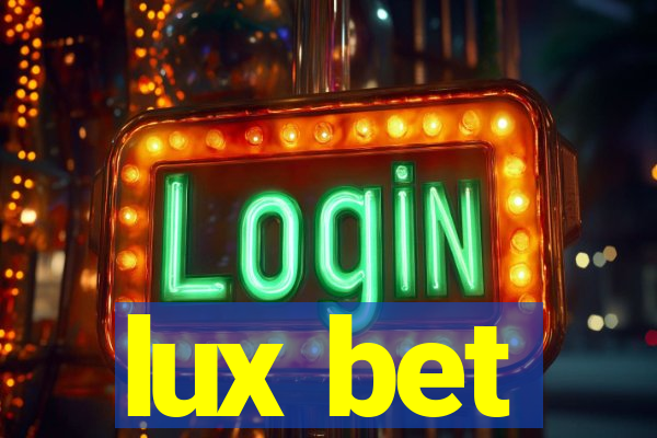 lux bet